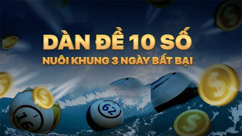 Bí quyết áp dụng dàn dề 10 số khung 3 ngày thắng cao